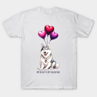 My Husky Is My Valentine T-Shirt